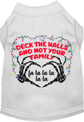 Deck the Halls, Not Your Family Pet Shirt