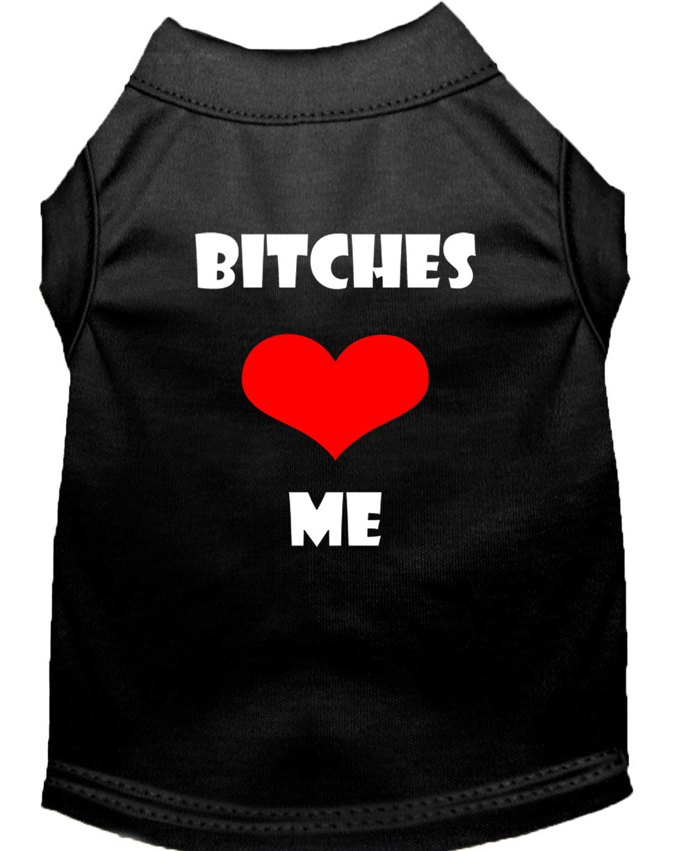 Haustier-T-Shirt "Bitches Love Me"