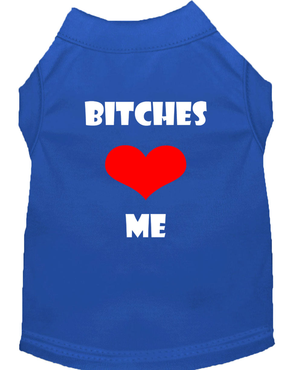 Haustier-T-Shirt "Bitches Love Me"