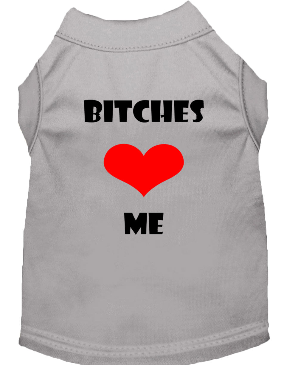 Haustier-T-Shirt "Bitches Love Me"