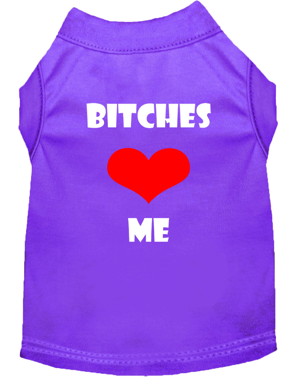 Haustier-T-Shirt "Bitches Love Me"
