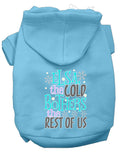 Pet Hoodie "Elsa, The Cold Bothers Us"