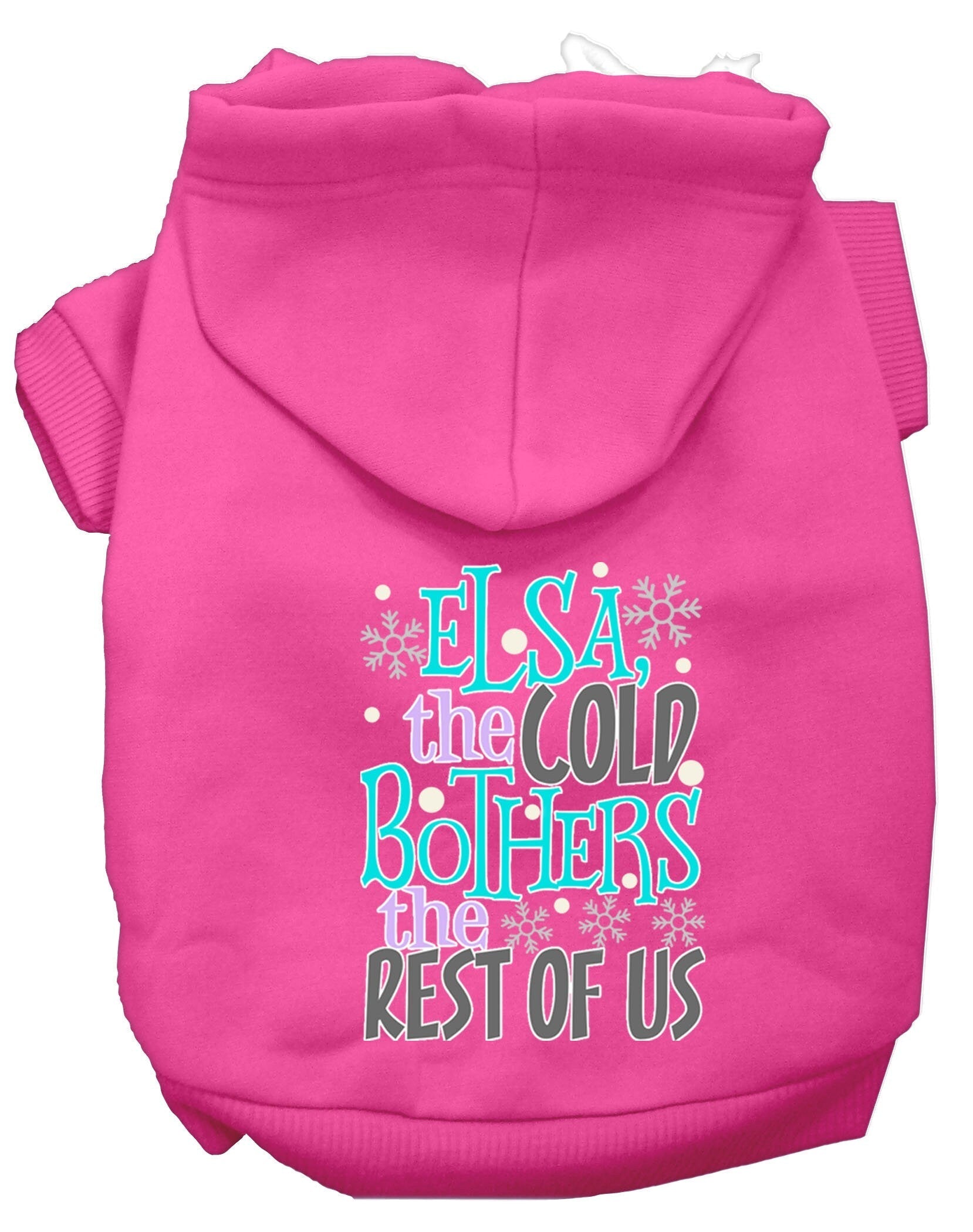 Pet Hoodie "Elsa, The Cold Bothers Us"