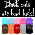 Pet Dog & Cat Shirt Screen Printed, "Black Cats Are Bad Luck"