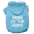 Pet Hoodie "Nerd Is The Word"