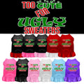 Christmas Pet Dress "Too Cute For Ugly Sweaters"