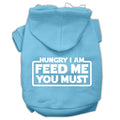 Pet Hoodie "Hungry I Am, Feed Me You Must"