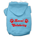 Pet Hoodie "Local Celebrity"