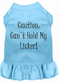 Pet Dress "Can't Hold My Licker"