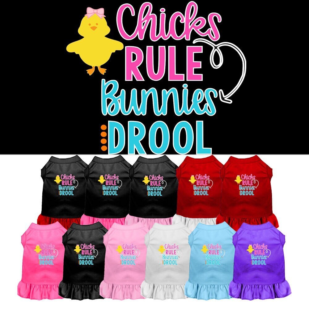Pet Dress "Chicks Rule, Bunnies Drool"