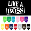 Pet and Dog Bandana Screen Printed, "Like A Boss"