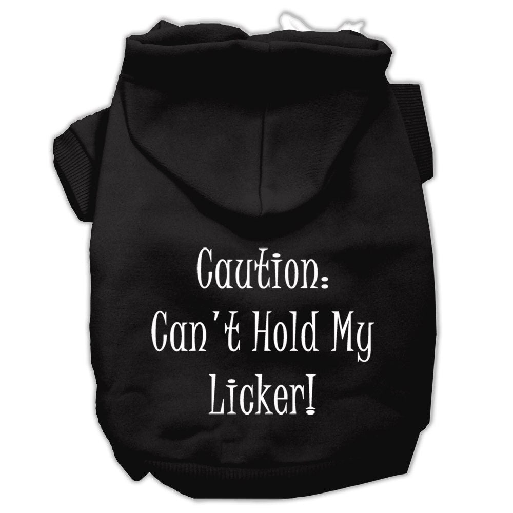 Pet Hoodie "Can't Hold My Licker"