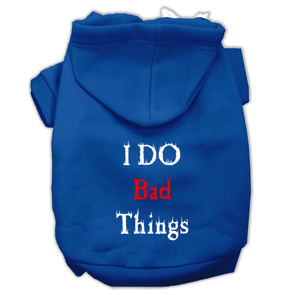 Pet Hoodie "I Do Bad Things"